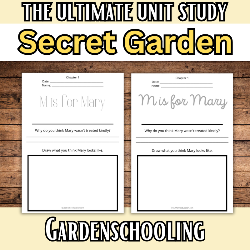 Gardenschooling Edition (The Ultimate Unit Study) (Grades PreK-6) Based on the Secret Garden by Frances Hodgson Burnett