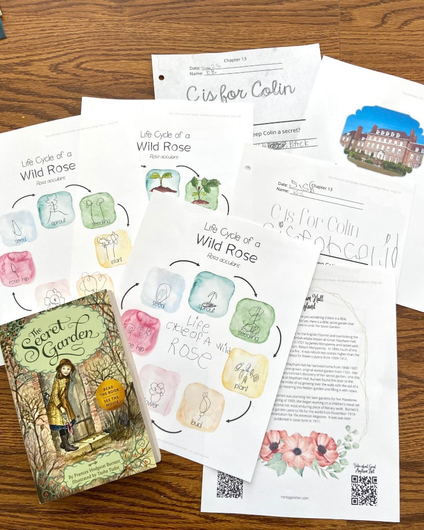 Gardenschooling Edition (The Ultimate Unit Study) (Grades PreK-6) Based on the Secret Garden by Frances Hodgson Burnett