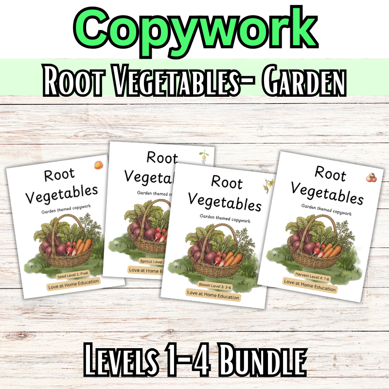 Root Vegetables: Garden Themed Copywork (PreK-8th)