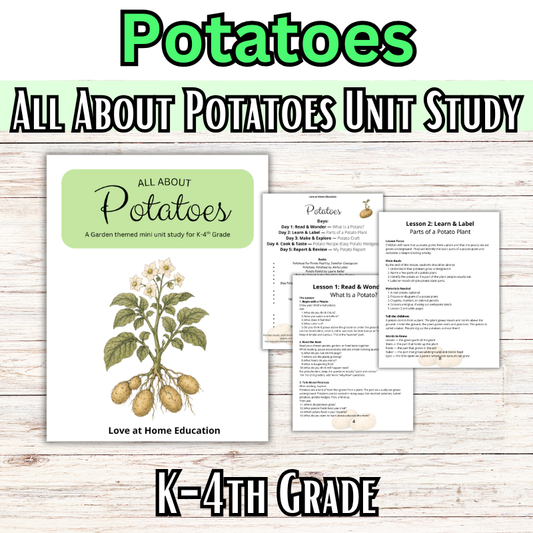 Potato Unit Study: K-4th Grade (5 Lessons)