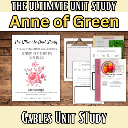 The Ultimate Unit Study- Anne Edition- Novel Study based on Anne of Green Gables- K-6th