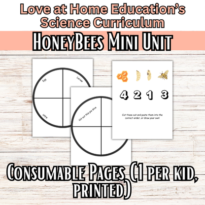 Honeybee Mini Unit Study: K-4th Grade (Love at Home Education's Science Curriculum)