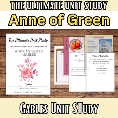 The Ultimate Unit Study- Anne Edition- Novel Study based on Anne of Green Gables- K-6th