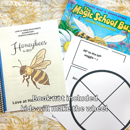 Honeybee Mini Unit Study: 4-8th Grade (Love at Home Education's Science Curriculum)
