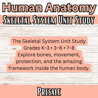 Skeletal System Unit Study (K-8th) DK Human Anatomy