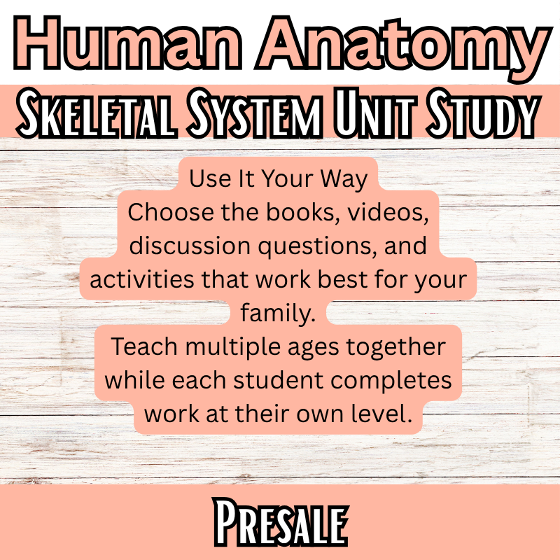 Skeletal System Unit Study (K-8th) DK Human Anatomy