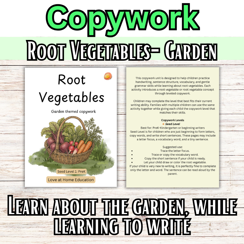 Root Vegetables: Garden Themed Copywork (PreK-8th)