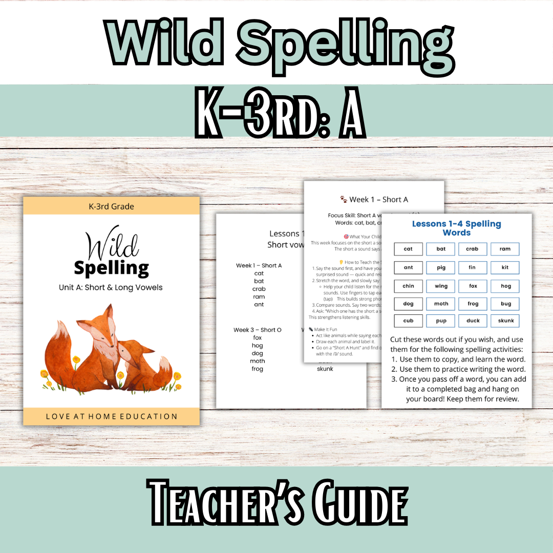 Wild Spelling: K-3 Unit A: Short & Long Vowels