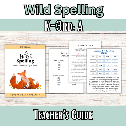 Wild Spelling: K-3 Unit A: Short & Long Vowels