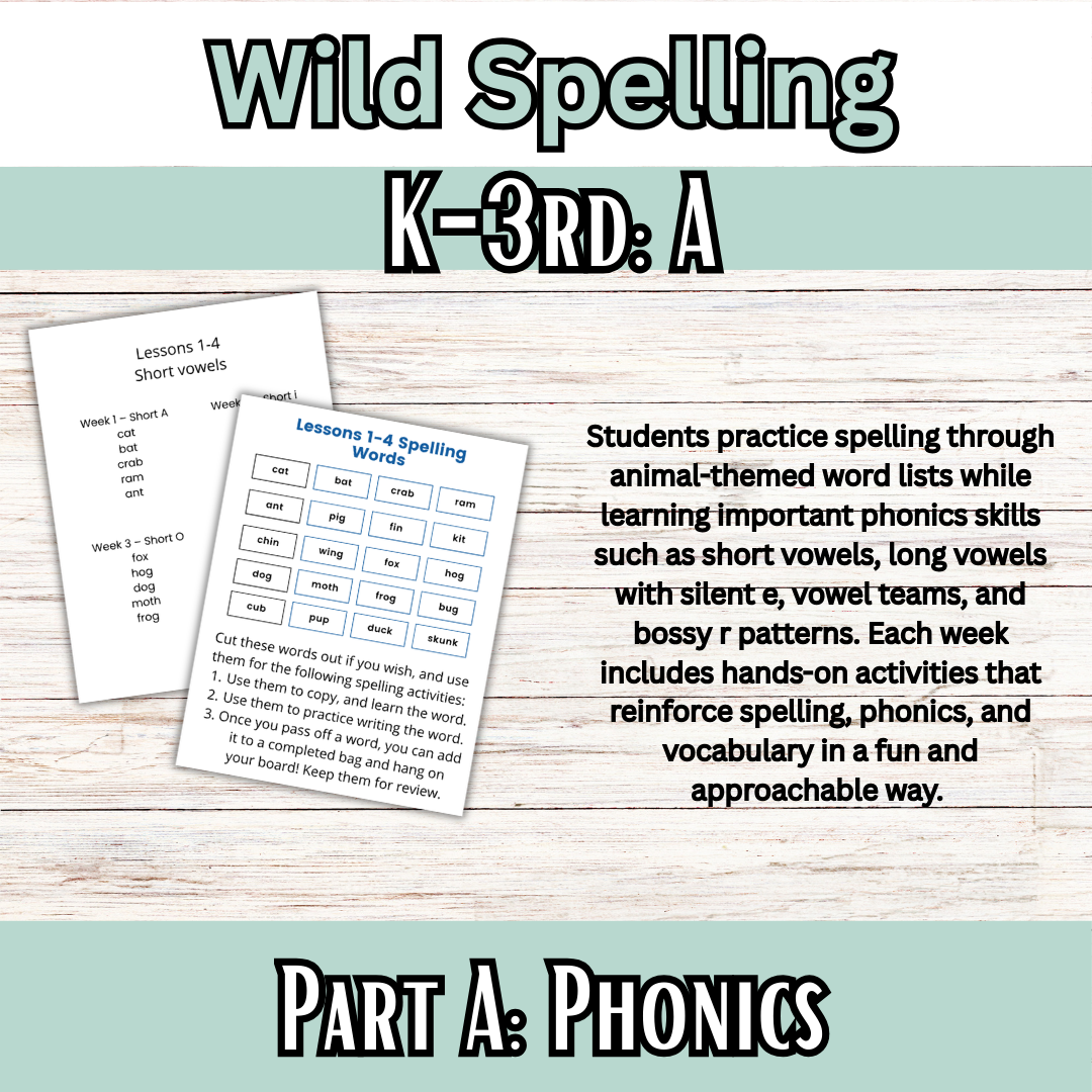 Wild Spelling: K-3 Unit A: Short & Long Vowels