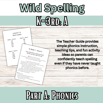 Wild Spelling: K-3 Unit A: Short & Long Vowels