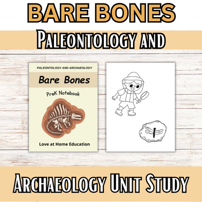 The Paleontology and Archaeology: BARE BONES: Unit Study (K-6th Grade) History