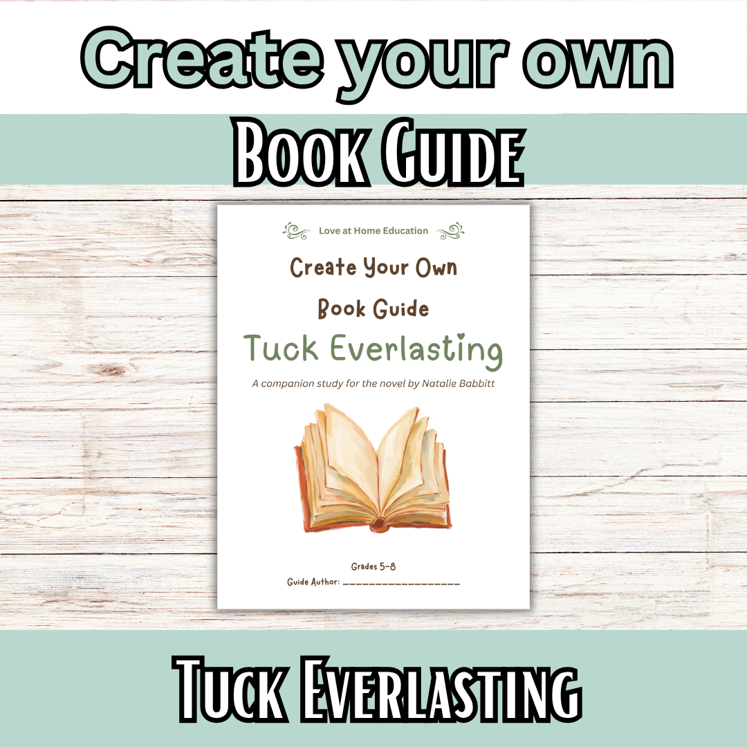 Build your own Book Guide 5-8th Grade: Tuck Everlasting