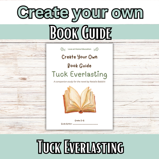 Build your own Book Guide 5-8th Grade: Tuck Everlasting