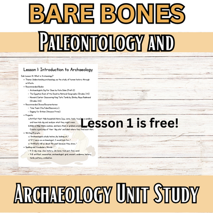 The Paleontology and Archaeology: BARE BONES: Unit Study (K-6th Grade) History