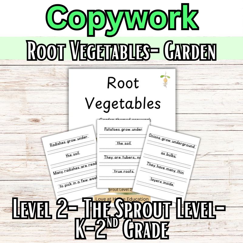 Root Vegetables: Garden Themed Copywork (PreK-8th)