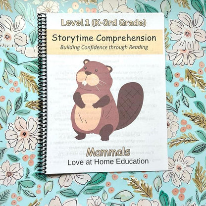 Storytime Comprehension: Inspiring Confidence in Young Readers (Mammals, Reading Comprehension) PreK-8th Grade