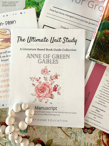 The Ultimate Unit Study- Anne Edition- Novel Study based on Anne of Green Gables- K-6th